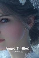 Angel (Thriller) B0DPJ8KLHK Book Cover