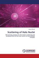 Scattering of Halo Nuclei 3659421111 Book Cover
