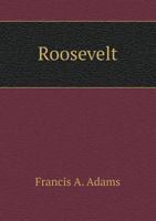 Roosevelt 5518662718 Book Cover