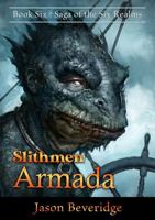 Slithmen Armada: An Epic Medieval Fantasy Novel (Saga of the Six Realms) 0648508293 Book Cover