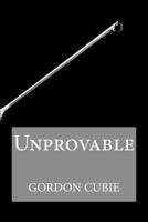 Unprovable 1500725668 Book Cover