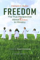 Freedom, Second Edition: The True Perspective about Women in Ministry 1666717606 Book Cover