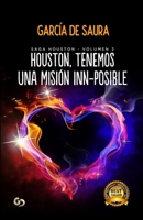 Houston, tenemos una misión inn-posible (SAGA HOUSTON) 1729421652 Book Cover