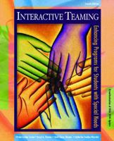 Interactive Teaming: Enhancing Programs for Students with Special Needs (4th Edition) 0131125923 Book Cover