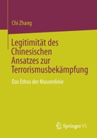 Legitimit?t Des Chinesischen Ansatzes Zur Terrorismusbek?mpfung: Das Ethos Der Massenlinie 9811987971 Book Cover
