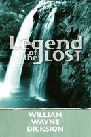 Legend of the Lost 1456418084 Book Cover