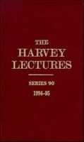 The Harvey Lectures Series 90 0471146226 Book Cover