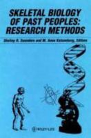 The Skeletal Biology of Past Peoples: Research Methods 047156138X Book Cover