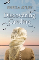 Discovering Caroline 154398925X Book Cover