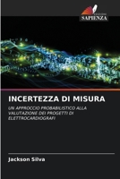 Incertezza Di Misura (Italian Edition) 6209878210 Book Cover