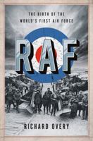RAF: The Birth of the World's First Air Force 0393652297 Book Cover