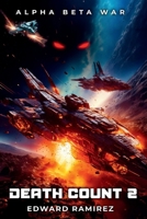 Death Count 2: Alpha Beta War B0F9LZV6Z9 Book Cover