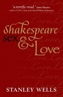 Shakespeare, Sex, & Love 0199578591 Book Cover