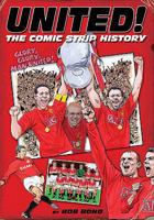 United!: The Comic Book History 1909534145 Book Cover