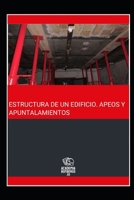 ESTRUCTURA DE UN EDIFICIO-APEOS Y APUNTALAMIENTOS (TEMARIO BOMBEROS) (Spanish Edition) B0FPM7DG57 Book Cover