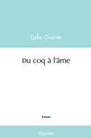 Du coq à l'âme (French Edition) 2414543434 Book Cover