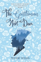 The Gentleman Next Door (How to Survive the Worst Novel Ever Written) B0CP4C545Z Book Cover
