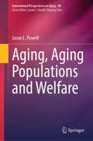 Aging, Aging Populations and Welfare (International Perspectives on Aging, 40) 3031563980 Book Cover