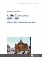 A History of the Polish Intelligentsia: Part 1 - Part 3 3631658400 Book Cover