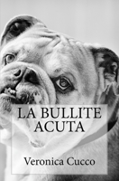 La bullite acuta 1517009065 Book Cover