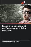 Freud e la psicoanalisi dell'ossessione e della religione 6209348033 Book Cover