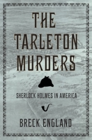 The Tarleton Murders: Sherlock Holmes in America 1633536491 Book Cover