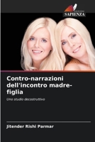 Contro-narrazioni dell'incontro madre-figlia (Italian Edition) 6207427475 Book Cover