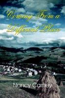 Coming from a Different Place 1420855271 Book Cover