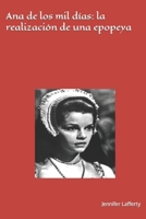 Ana de los mil días: la realización de una epopeya B0CRQ3SHGT Book Cover