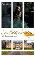 Goldkinder 2: Geisterstunde 3751904247 Book Cover