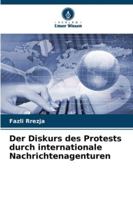 Der Diskurs des Protests durch internationale Nachrichtenagenturen 6209370314 Book Cover