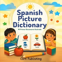 Spanish Picture Dictionary B0HM3DVMW1 Book Cover
