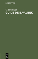 Guide de Ba'albek 3112436776 Book Cover