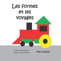 Les formes et les voyages (couleurs français) 1943960216 Book Cover