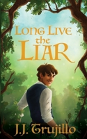 Long Live the Liar B0CK3QDHS8 Book Cover