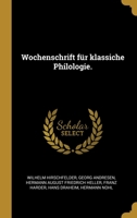 Wochenschrift f�r klassiche Philologie. 1012650588 Book Cover