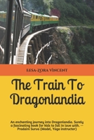 The Train To Dragonlandia B08HTD9YYC Book Cover