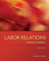 Labor Relations: Striking a Balance 0073530336 Book Cover