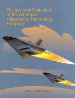 Review and Evaluation of the Air Force Hypersonic Technology Program (Compass Series) 0309061423 Book Cover