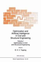 Optimization and Artificial Intelligence in Civil and Structural Engineering: Volume I: Optimization in Civil and Structural Engineering 0792319559 Book Cover