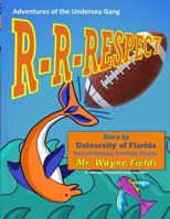 R-R-Respect (Adventures of the Undersea Gang) 1946785741 Book Cover