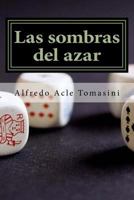 Las Sombras del Azar 1726499723 Book Cover