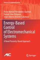 Energy-Based Control of Electromechanical Systems: A Novel Passivity-Based Approach 3030587851 Book Cover