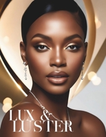 Lux & Luster B0DHRBR7BR Book Cover
