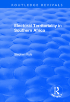 Electoral Territoriality in Southern Africa (The Making of Modern Africa) 1138743038 Book Cover