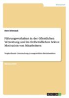 Fuhrungsverhalten in Der Offentlichen Verwaltung Und Im Freiberuflichen Sektor. Motivation Von Mitarbeitern 366816861X Book Cover