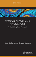 Systems Theory and Applications: A Multi-Disciplinary Approach 1032584084 Book Cover