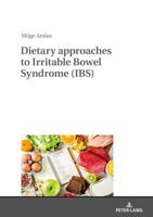 Dietary Approaches to Irritable Bowel Syndrome (Ibs) 3631786743 Book Cover