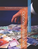 Options Unleashed: The Complete Guide to Trading Like a Pro B0DSLPL319 Book Cover