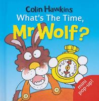 What Time Is It, Mr. Wolf 1405206845 Book Cover